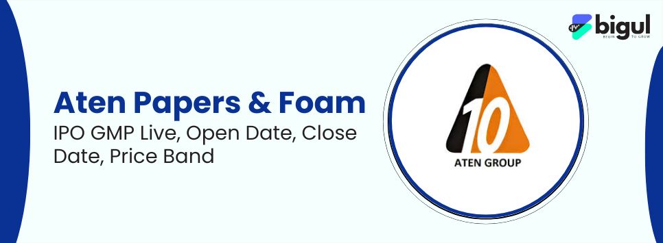 Aten Papers & Foam IPO GMP